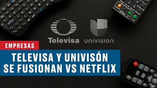 Televisa y Univisión se fusionan para competir con Netflix por el streaming [upl. by Refiffej]