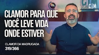 CLAMOR PARA QUE VOCÊ LEVE VIDA ONDE ESTIVER  CM [upl. by Milinda]