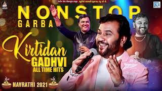 Kirtidan Gadhvi All Time Hits  Non Stop Garba  Navratri Special 2021  Kirtidan Gadhvi Garba [upl. by Deerdre]