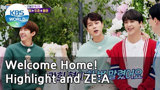 Welcome home Highlight and ZEA Come Back Home  KBS WORLD TV 210522 [upl. by Tirza]