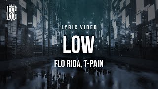 Flo Rida feat TPain  Low  Lyrics [upl. by Reave401]