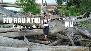 Fiv Rau Ntuj Kom Tau Hlub  LENG YANG「Unofficial MV」 [upl. by Banquer756]