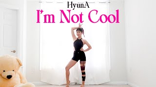 HyunA  Im Not Cool Lisa Rhee Dance Cover [upl. by Sumerlin732]