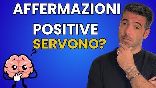 AFFERMAZIONI POSITIVE migliorano lAUTOSTIMA Ecco la verità [upl. by Aicatsan]