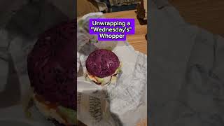 quotWednesdaysquot Whopper whopper wednesday wenesdayaddams burger halloween burgerking tasty [upl. by Anowahs]