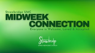 Midweek Connection  December 11 2024  Strawbridge UMC  Kingwood TX [upl. by Grim]