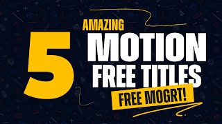 5 Free Animated Titles for Premiere Pro Template  MOGRT FREE [upl. by Arriaet476]