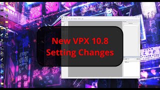 New VPX 108 Table Setting Changes [upl. by Ynavoj262]