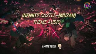 Infinity Castle Theme Audio  Best Part  Demonslayer Muzan  Hashira [upl. by Asaeret]