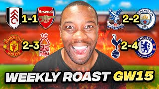 The Weekly Roast of the Premier League Gameweek 15 [upl. by Evelin]