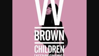 VV Brown ft Chiddy Bang  Children  Final [upl. by Eudoxia]