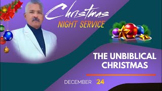 CHRISTMAS NIGHT SERVICE  UNBIBLICAL CHRISTMAS  APOSTLE SHEKAR DAVID  AMBERNATH  24122023 [upl. by Aliak]