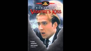 Vampires Kiss Soundtrack  Track 18  End Credits [upl. by Linn302]