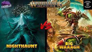 ⭐️INFORME WARHAMMER AGE OF SIGMAR⭐️NIGHTHAUNT VS BIG WAAAGH  2000pts [upl. by Elaynad]