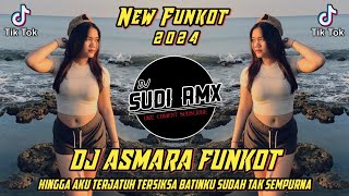 DJ ASMARA FUNKOT  DJ KINI AKU TERJATUH TERSIKSA BATINKU VIRAL TIKTOK  DJ SUDI RMX [upl. by Attiuqehs]