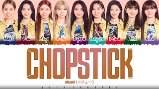 OFFICIAL LYRICS NiziU  Chopstick Lyrics Color CodedKanRomEng [upl. by Earlie]