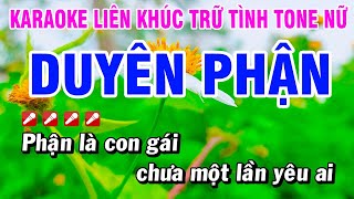 Karaoke Liên Khúc Trữ Tình Tone Nữ Nhạc Sống Dễ Hát  Duyên Phận  Hoài Phong Organ [upl. by Crabb]