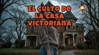 El culto de la casa victoriana [upl. by Windham]