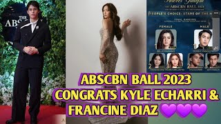 ABSCBN BALL 2023 KYLE ECHARRI AND FRANCINE DIAZ Congratulations for being top 2 both of you two 💜 [upl. by Murton]