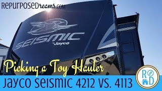 Picking a Toy Hauler Jayco Seismic 4212 vs 4113 [upl. by Pelson]