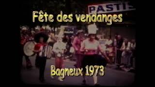 Bagneux  Fête des vendanges 1973 [upl. by Nnairret]