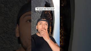 El pozo de darvaza curiosidades sabiasque shorts [upl. by Market]