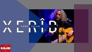 Ahmet Aslan  Xerîb I Rüzgar ve Zaman © 2010 Kalan Müzik [upl. by Trude]