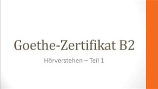 Goethe Zertifikat B2 Hörverstehen 1 und 2 Klett [upl. by Sakiv]