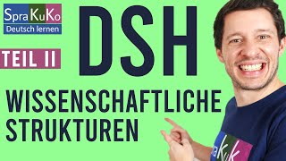 Wissenschaftliche Strukturen in der DSH Prüfung  Sprakuko  Deutsch lernen [upl. by Grane882]