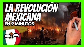 ✅ La REVOLUCIÓN MEXICANA en 9 minutos  La revolución de Emiliano Zapata Pancho Villa y muchos más [upl. by Aivirt934]