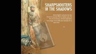 Sharpshooters in the Shadows  Sharon Louise Perry  Author [upl. by Samy]