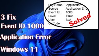 Event ID 1000 Application Error in Windows 11  3 Fix [upl. by Anbul]