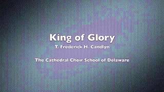 King of Glory by T Frederick H Candlyn [upl. by Aneloj]