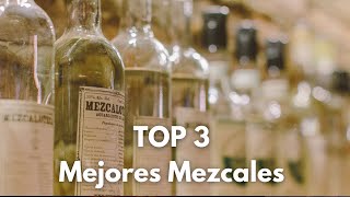 TOP 3 Mejores Mezcales Mexicanos que necesitas conocer 🥃😍 [upl. by Sutelc]