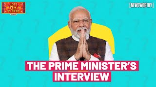 The Prime Minister’s Interview Questions to PM Narendra Modi  Newsworthy x Anubha Bhonsle [upl. by Bernardo]