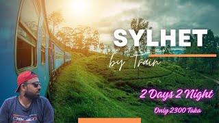 Sylhet Tour I মাত্র 2300 টাকায় 2 দিন 2 রাত I Low Budget Tour In Sylhet – 2024final [upl. by Lexy]