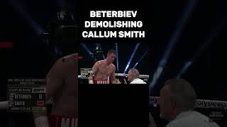 ARTUR BETERBIEV DEMOLISHING CALLUM SMITH  boxing beterbiev boxeo beterbievbivol [upl. by Zurheide]