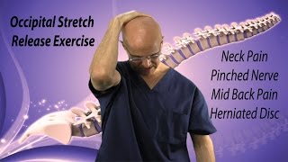 Occipital Stretch Release Exercise for Instant Neck Pain Relief amp Pinched Nerve  Dr Mandell [upl. by Miarfe645]