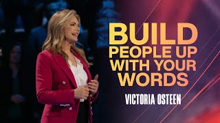 Build People Up With Your Words  Victoria Osteen [upl. by Anneis]