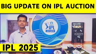 IPL MEGA AUCTION FINAL DECISION ON AUCTION DATES amp VENUES FOR THE MEGA EVENT [upl. by Atekehs]