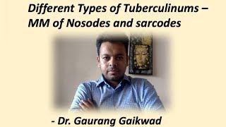 Different Tuberculinums  MM of Sarcodes and Nosodes  Dr Gaurang Gaikwad [upl. by Oiliduab]