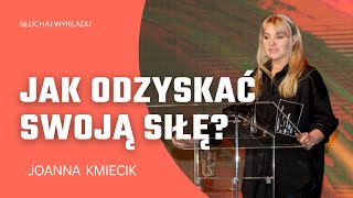 JAK ODZYSKAĆ SIŁĘ DUCHOWĄ Joanna Kmiecik [upl. by Bertha]