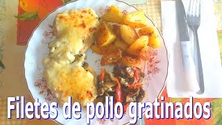 FILETES DE POLLO GRATINADOS CON PATATAS [upl. by Gnah]