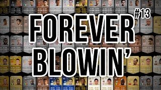 FOREVER BLOWIN  13  Fifa 14 Ultimate Team [upl. by Gelasias944]