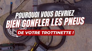 POURQUOI BIEN GONFLER VOS PNEUS PEUT SAUVER VOTRE TROTTINETTE  astuces [upl. by Arretnahs]