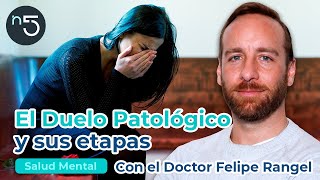 El Duelo Patológico y sus Etapas  Salud Mental En Cinco  En5mx [upl. by Seale]