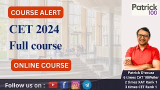 CET 2024 Full Course  Course Alert  Patrick Dsouza  3 times CET Rank 1 [upl. by Politi197]