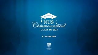 NUS Commencement 2023 Ceremony 23 [upl. by Ignazio]