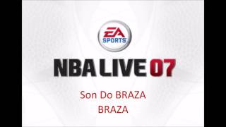 BRAZA  Son Do BRAZA NBA Live 07 Edition [upl. by Coleville469]