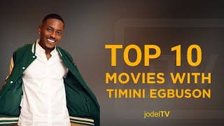 Top 10 Timini Ebugson Movies [upl. by Neras]